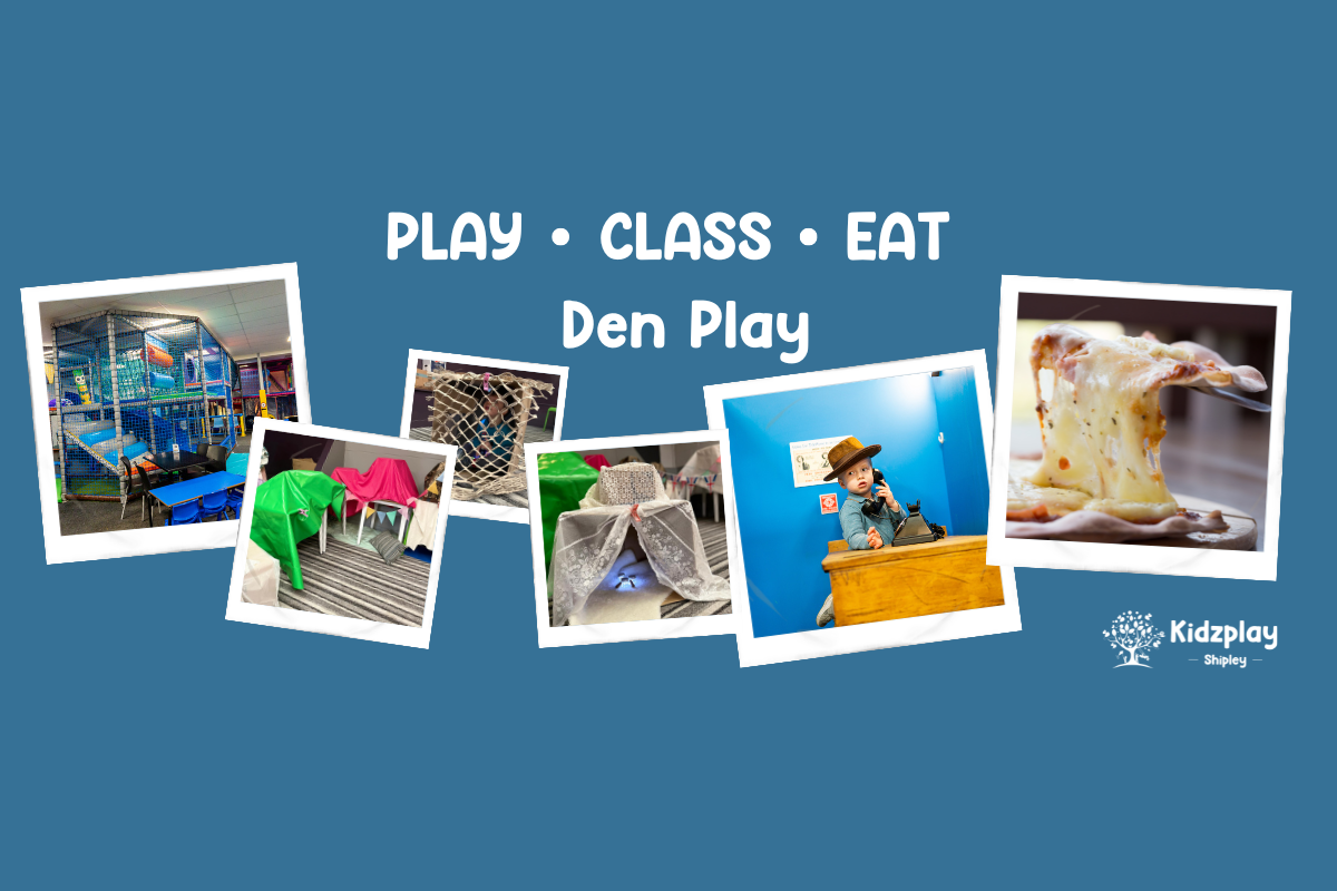 Kidzplay Shipley Play, Class, Eat Den Play